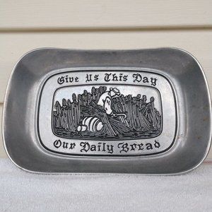 Vintage Pewter Bread Tray "Give Us This Day Our Daily Bread"